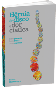 Dr. Helder Montenegro - Livro Hernia de Disco e a Dor Ciática
